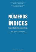 Ler Números Índices, do autor Sandra Gancho Custódio; Teresa Ferreira; Sofia Delgado António; Osvaldo Caldeira Ler Números Índices, do autor Sandra Gancho Custódio; Teresa Ferreira; Sofia Delgado António; Osvaldo Caldeira
