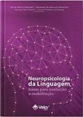Ler Neuropsicologia da Linguagem. Bases Para Avaliação e Reabilitação, do autor Denise Ren Da Fontoura Ler Neuropsicologia da Linguagem. Bases Para Avaliação e Reabilitação, do autor Denise Ren Da Fontoura
