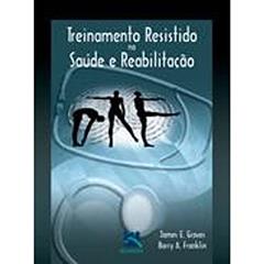 Treinamento Resistido Na Saude E Na Reabilitação, do autor Vários Autores