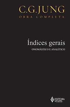 Índices gerais Vol. 20: Onomástico e analítico: Volume 20, do autor C. G. Jung