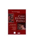 Ler CURSO DE FILOSOFIA POLÍTICA: Do Nascimento da Filosofia a Kant - 1ª Edição 2008, do autor Ronaldo Porto Macedo Júnior