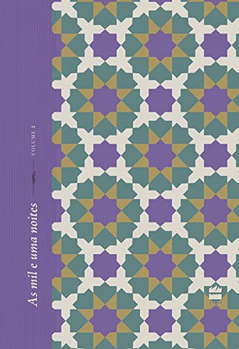 Ler As mil e uma noites - Vol. 2, do autor Antoine Galland Ler As mil e uma noites - Vol. 2, do autor Antoine Galland