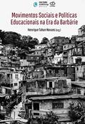 Ler Movimentos sociais e políticas educacionais na Era da barbárie, do autor Henrique Tahan Novaes Ler Movimentos sociais e políticas educacionais na Era da barbárie, do autor Henrique Tahan Novaes