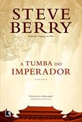 Ler A tumba do imperador, do autor Steve Berry Ler A tumba do imperador, do autor Steve Berry