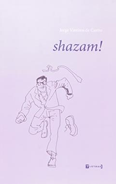 Shazam!, do autor Jorge Viveiros De Castro