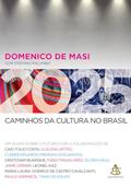 Ler 2025 - Caminhos da cultura no Brasil: Um olhar sobre o futuro, do autor Domenico de Masi