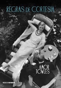 Regras de cortesia, do autor Amor Towles