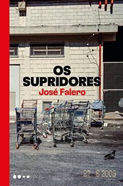 Os supridores, do autor José Falero