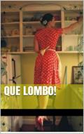 Ler Que lombo!, do autor Carolina Machado