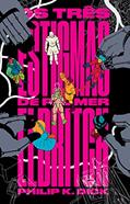 Ler Os Três Estigmas de Palmer Eldritch, do autor Philip K. Dick