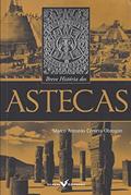 Ler Breve História dos Astecas, do autor Marco Antonio Cervera Obregón