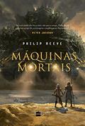 Ler Máquinas Mortais, do autor Philip Reeve