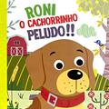 Ler Cartonado gr - Roni o Cachorrinho Peludo!!, do autor Equipe Pé da Letra; Pé Da Letra Ler Cartonado gr - Roni o Cachorrinho Peludo!!, do autor Equipe Pé da Letra; Pé Da Letra
