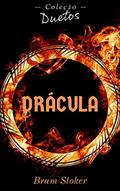 Ler Drácula - Coleção Duetos, do autor Bram Stoker