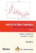 Ler Análise de Séries Temporais: Modelos Lineares Univariados (Volume 1), do autor Pedro A. Morettin; Clélia M. C. Toloi