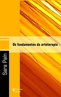 Os fundamentos da arteterapia, do autor Sara Paín