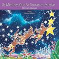 Ler Os Meninos Que Se Tornaram Estrelas, do autor Hernâni Donato Ler Os Meninos Que Se Tornaram Estrelas, do autor Hernâni Donato