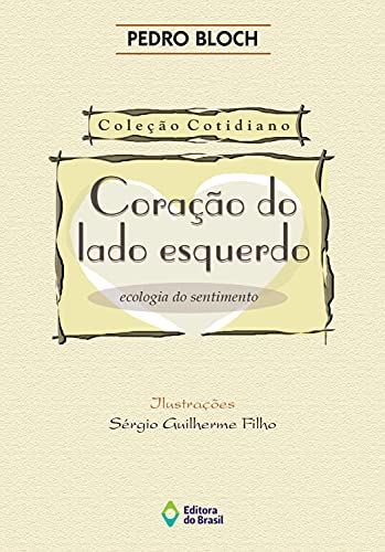 Ler Coração do lado esquerdo, do autor Pedro Bloch