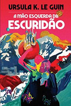 A mão esquerda da escuridão, do autor Ursula K. Le Guin