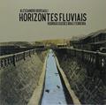 Ler Horizontes Fluviais, do autor Alessandro Borsagli; Rodrigo Guedes Braz Ferreira
