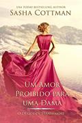 Ler Um Amor Proibido para uma Dama: Romance Histórico (O Duque de Strathmore Livro 2), do autor Sasha Cottman