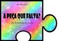 Ler A PEÇA QUE FALTA?: Um livro sobre inclusão, do autor Brenda Rüsty
