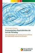 Ler Formulações Equivalentes da Lei de Faraday: Uma abordagem de acordo com os critérios da relatividade especial de Einstein., do autor Fabio Grangeiro Rodrigues Ler Formulações Equivalentes da Lei de Faraday: Uma abordagem de acordo com os critérios da relatividade especial de Einstein., do autor Fabio Grangeiro Rodrigues
