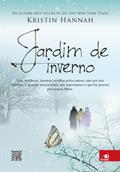 Ler Jardim de inverno, do autor Kristin Hannah Ler Jardim de inverno, do autor Kristin Hannah