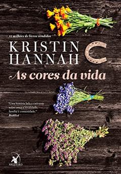 As cores da vida, do autor Kristin Hannah