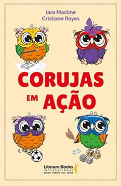 Corujas em Ação, do autor Iara Mastine; Cristiane Rayes