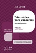 Ler Série Provas & Concursos - Informática para Concursos - Teoria e Questões, do autor João ANTONIO Ler Série Provas & Concursos - Informática para Concursos - Teoria e Questões, do autor João ANTONIO