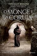 Ler O monge e a coruja, do autor Thiago Brado