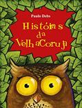 Ler Historia da Velha Coruja, do autor Paulo Debs