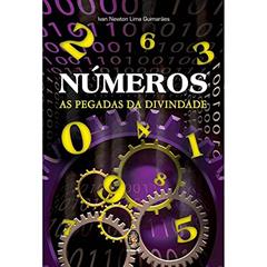Números - As Pegadas da Divindade, do autor Ivan Newton Lima Guimarães