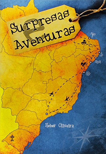 Ler Surpresas e Aventuras, do autor Heber Oliveira Ler Surpresas e Aventuras, do autor Heber Oliveira
