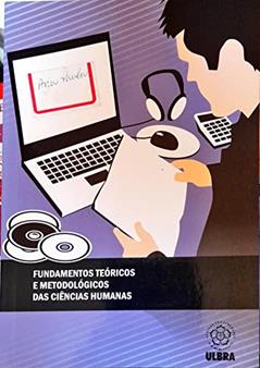 fundamentos teóricos e metodológicos das ciências humanas, do autor Universidade Luterana do Brasil