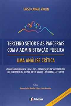 Terceiro setor e as parcerias com a administração - uma análise crítica, do autor Tarso Cabral Violin