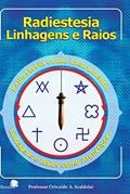 Ler Radiestesia linhagem e raios: Linhagens e raios, do autor Orivaldo Scaldelai