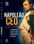 Ler Napoleão CEO, do autor Alan Axelrod Ler Napoleão CEO, do autor Alan Axelrod
