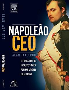 Napoleão CEO, do autor Alan Axelrod