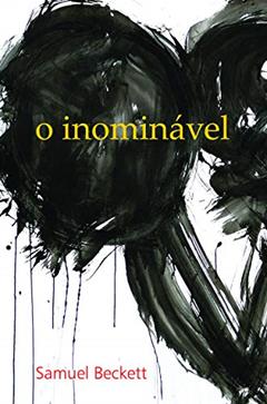 O inominável, do autor Samuel Beckett