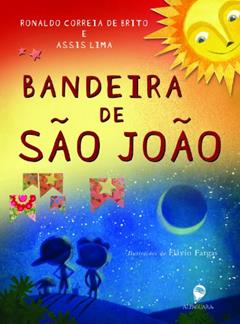 Bandeira de são João, do autor Assis Lima; Ronaldo Correia de Brito