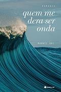 Ler Quem Me Dera Ser Onda, do autor Manuel Rui