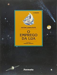 O Emprego da Lua, do autor Victor Louis Stutz