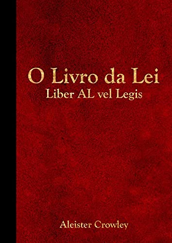 Ler Liber Al Vel Legis, do autor Aleister Crowley