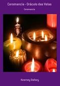 Ler Ceromancia - Oraculo das Velas, do autor Kearney Dallary
