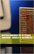 Ler Apostila Concurso TRE-SC Técnico Judiciário - Módulo de Informática, do autor Libernon Sampaio Ler Apostila Concurso TRE-SC Técnico Judiciário - Módulo de Informática, do autor Libernon Sampaio