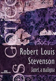 Janet, a maligna (Coleção Góticos Livro 11), do autor Robert Louis Stevenson