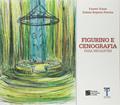 Ler Figurino e Cenografia Para Iniciantes, do autor Fausto Viana