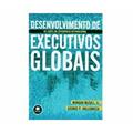 Ler Desenvolvimento de Executivos Globais: As Lições da Experiência Internacional, do autor Morgan McCall Jr.; George P. Hollenbeck Ler Desenvolvimento de Executivos Globais: As Lições da Experiência Internacional, do autor Morgan McCall Jr.; George P. Hollenbeck